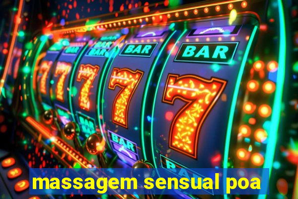 massagem sensual poa